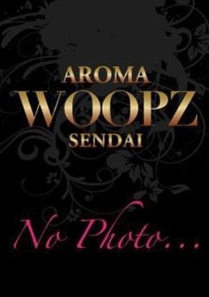 AROMA WOOPZ 仙台店 NAO-ナオ-キレカワ美女