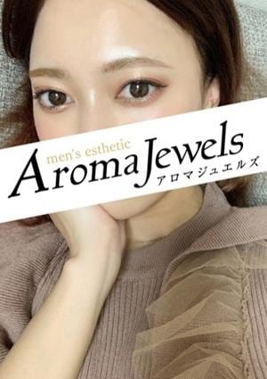 Aroma Jewels（アロマジュエルズ）新宿 宮城 みな