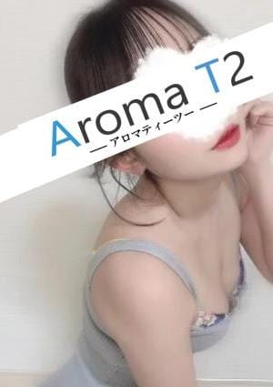 AromaT2（アロマティーツー） 一宮さら