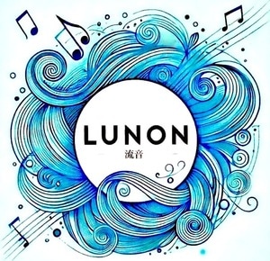 LUNON～流音～