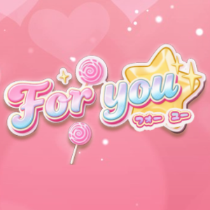 For you（フォー ユー）