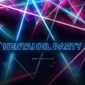 HENTAI OIL PARTY