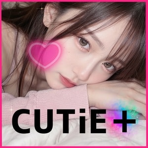 CUTiE＋